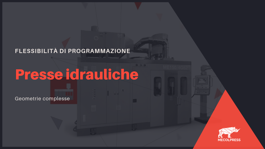 Presse Idrauliche con flessibilità di programmazione