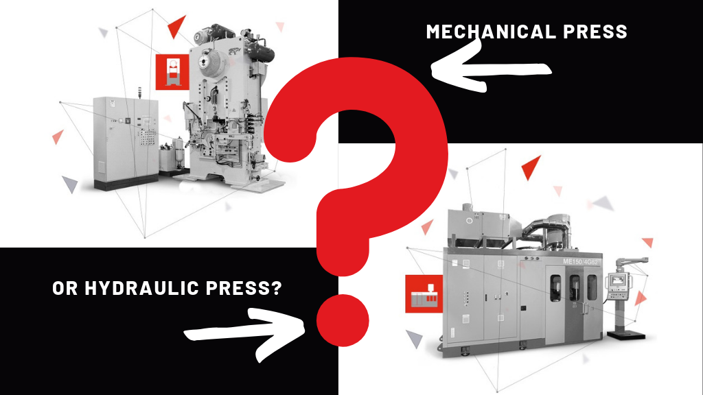 Mechanical press or hydraulic press?